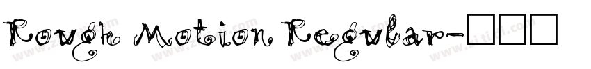 Rough Motion Regular字体转换